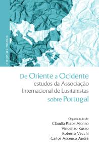Capa para De Oriente a Ocidente: estudos da Associação Internacional de Lusitanistas: Volume II – Estudos da AIL sobre Portugal